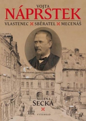 Dějiny národa Českého - VOJTA NÁPRSTEK - NAIVNÍ IDEALISTA A NOSITEL POKROKU